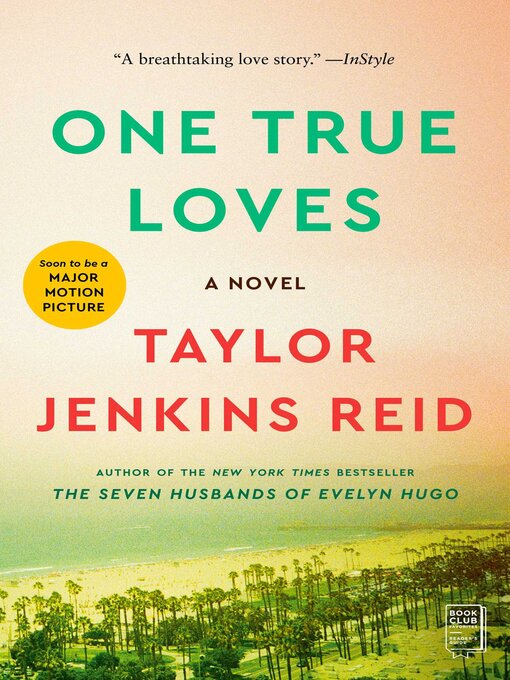 Title details for One True Loves: a Novel by Taylor Jenkins Reid - Wait list